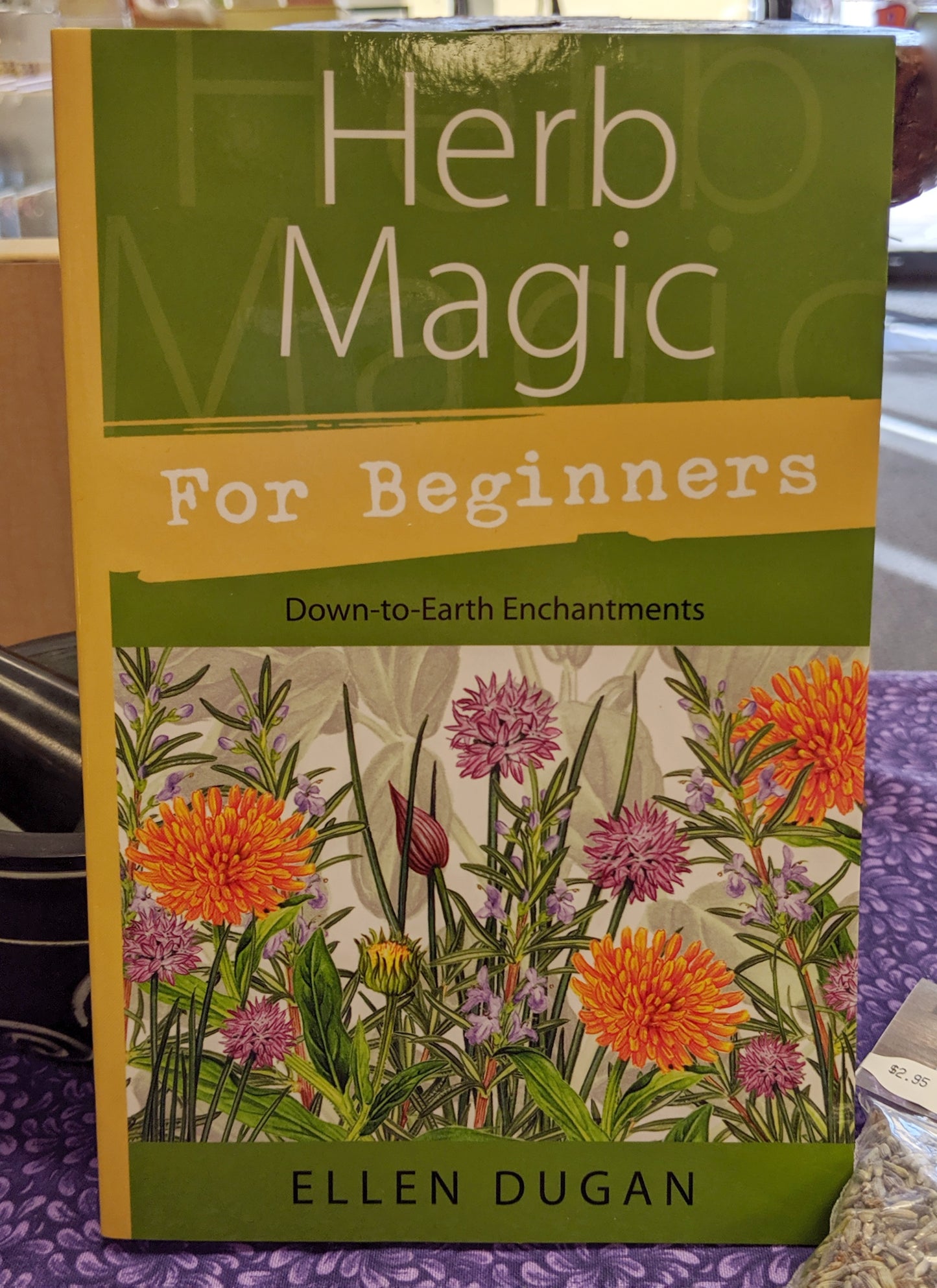 Herb Magic for Beginners by Ellen Dugan