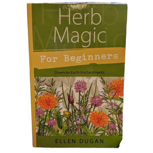 Herb Magic for Beginners by Ellen Dugan