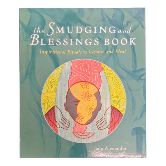 Smudging and Blessings Book by Jane Alexander
