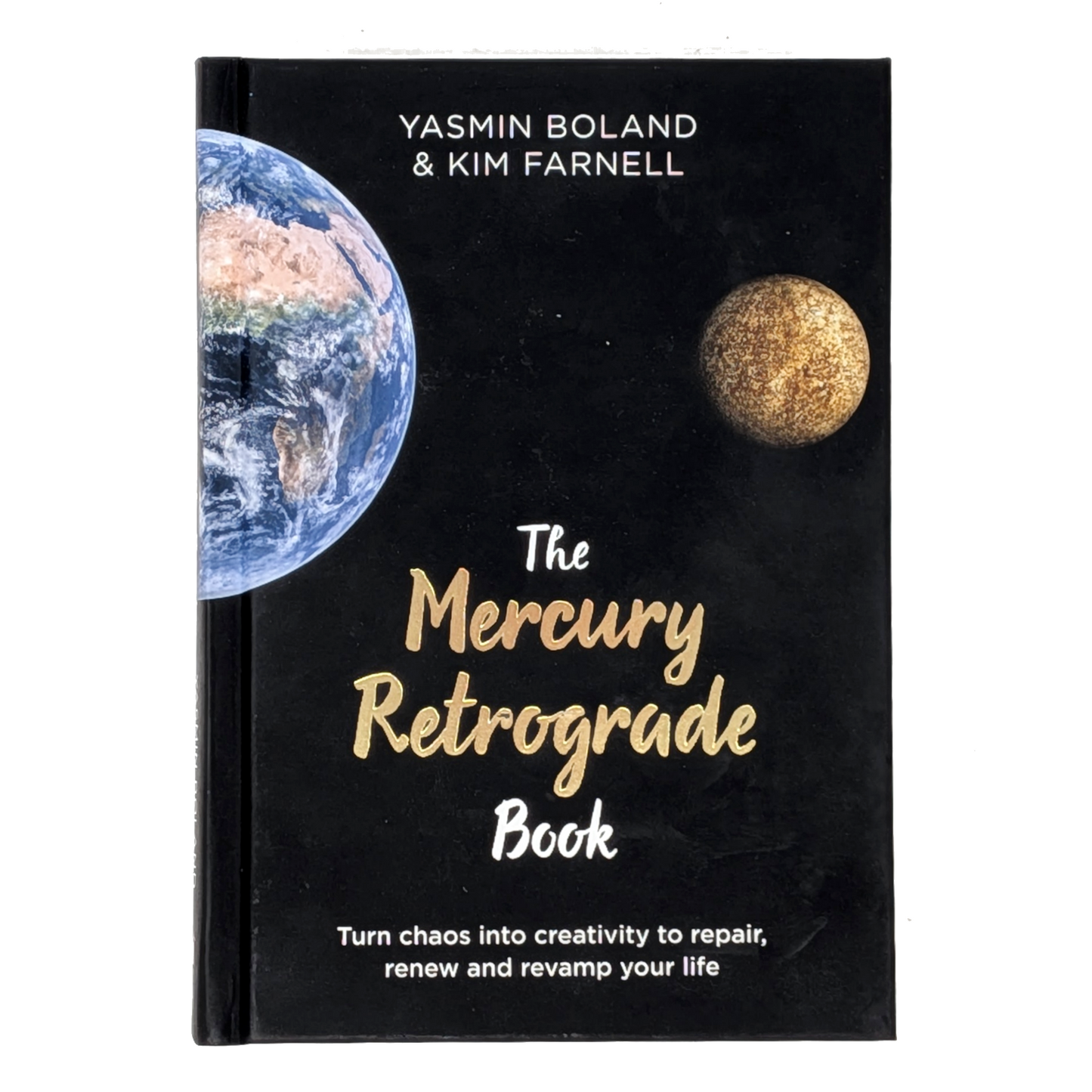 The Mercury Retrograde Book: Turn Chaos Into Crativity to Repair, Renew, and Revamp Your Life