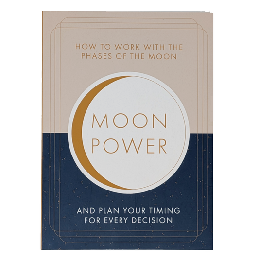 Moon Power: How to Work with the Phases of the Moon and Plan Your Timing for Every Decision