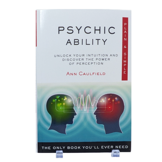 Psychic Ability: The Only Book You'll Ever Need (Plain & Simple Series)