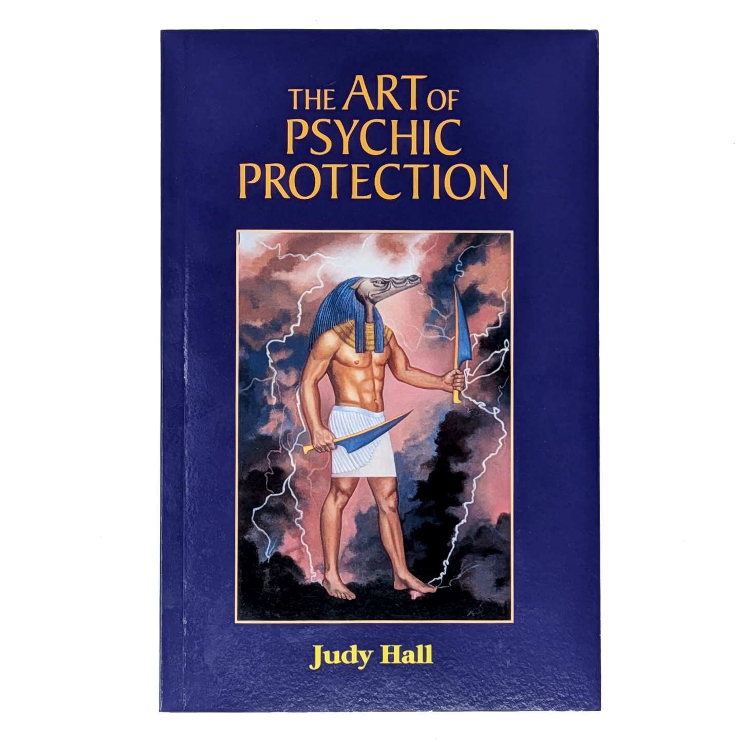 The Art of Psychic Self Protection